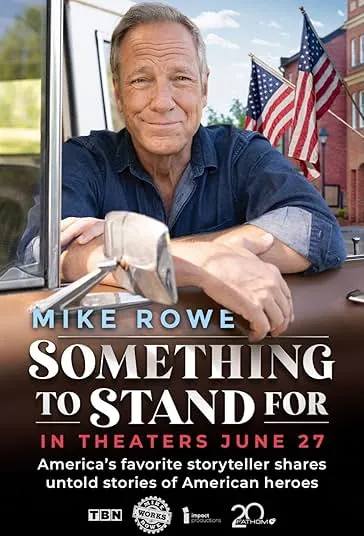 پوستر Something to Stand for with Mike Rowe
چیزی برای ایستادن به همراه مایک راو