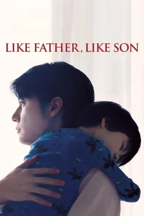 پوستر Like Father, Like Son
پسر کو ندارد نشان از پدر