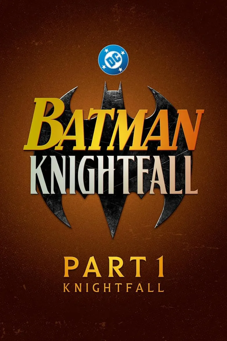 پوستر Batman: Knightfall - Part 1: Knightfall
بتمن: سقوط شوالیه - قسمت اول