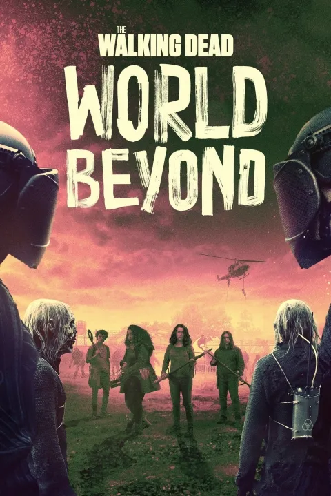 پوستر مردگان متحرک: جهانی فراتر The Walking Dead: World Beyond