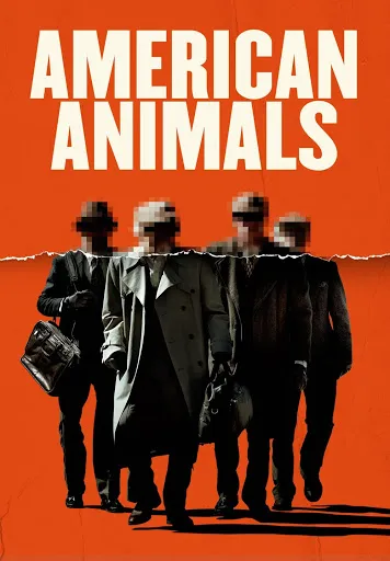 پوستر American Animals
حیوانات آمریکایی
