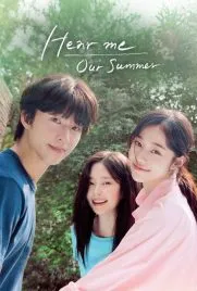 پوستر Hear Me: Our Summer