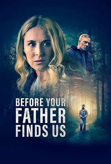 پوستر Before Your Father Finds Us
پیش از آن که پدرت ما را پیدا کند