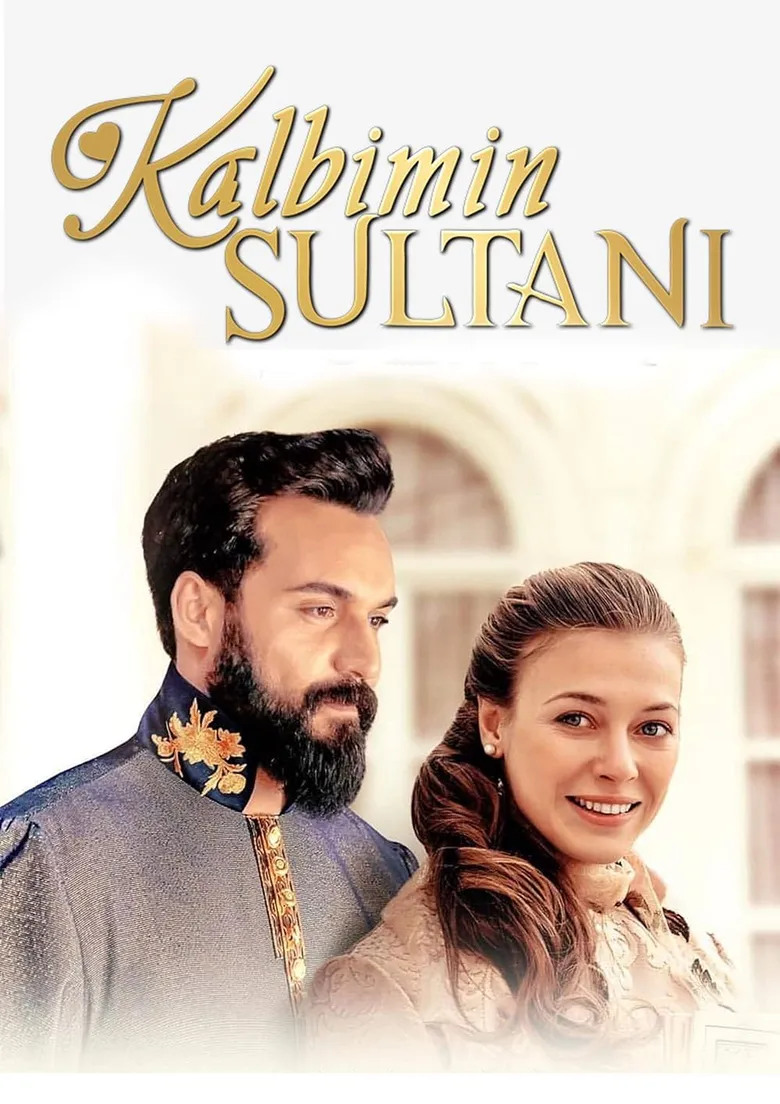پوستر Kalbimin Sultani
سلطان قلبم