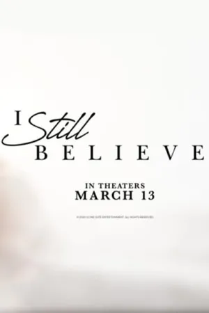 پوستر I Still Believe
هنوز باور دارم