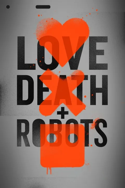 پوستر Love, Death & Robots
عشق، مرگ و ربات ها
Love Death + Robots