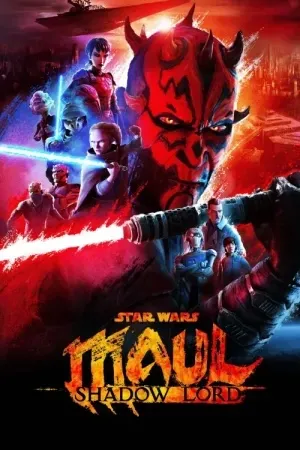 پوستر Star Wars: Maul – Shadow Lord
جنگ ستارگان: مول - ارباب سایه ها