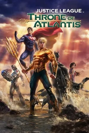 پوستر Justice League: Throne of Atlantis
لیگ عدالت: تاج و تخت آتلانتیس