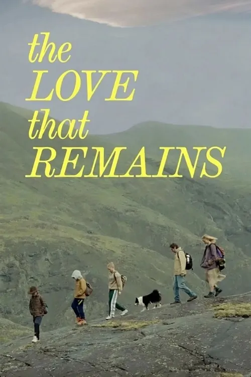 پوستر The Love That Remains
عشقی که ماندگار است