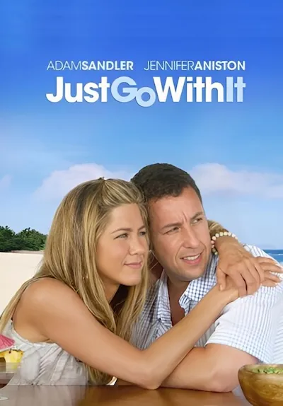 پوستر Just Go with It
فقط باهاش کنار بیا